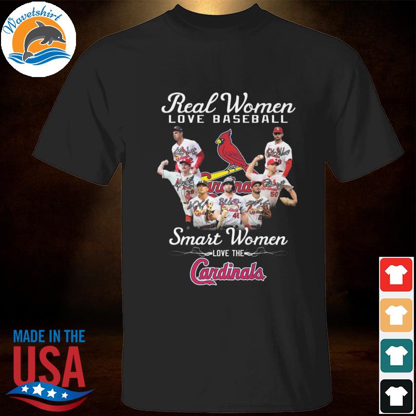 Real women love baseball smart women love The Cardinals 2023 shirt