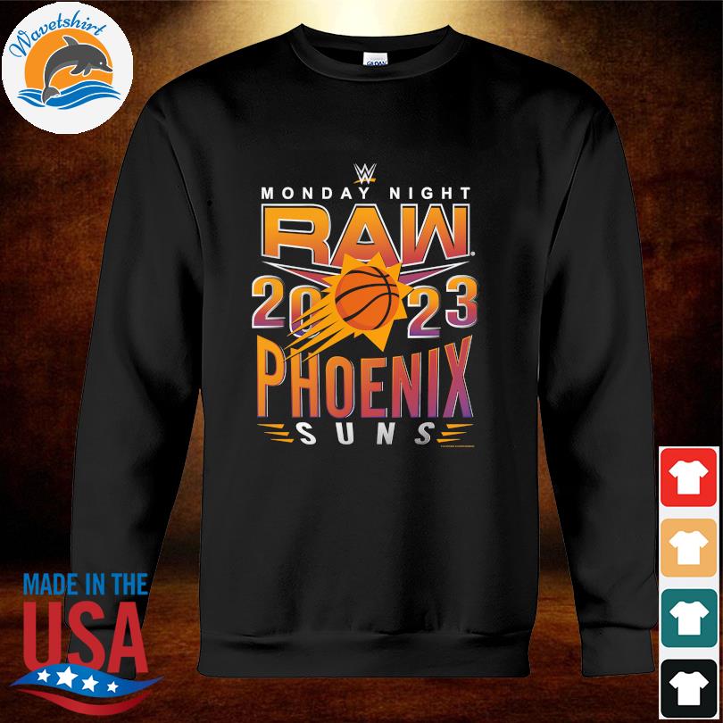 Phoenix Suns WWE Monday Night RAW 2023 Unisex T-Shirt - REVER LAVIE
