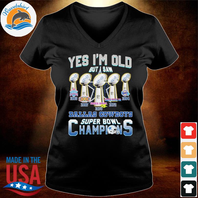 Yes i'm old but i saw Dallas Cowboys super bowl champions shirt - Limotees