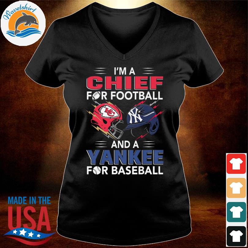 I'm a Kansas City Chiefs for football and a New York Yankees for basketball  shirt