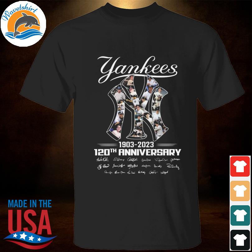 New York Yankees 1903 2023 120th Anniversary signatures shirt - Dalatshirt