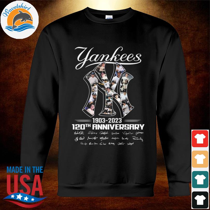 New York Yankee 1903 2023 120th anniversary signatures shirt, hoodie,  sweater, long sleeve and tank top