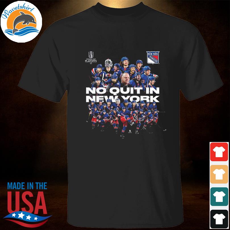 New york rangers 2023 stanley cup playoffs no quit in new york shirt,  hoodie, sweater, long sleeve and tank top