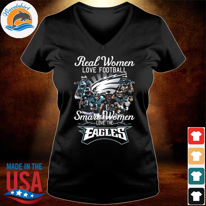 Official philadelphia eagles real women love Football shirt