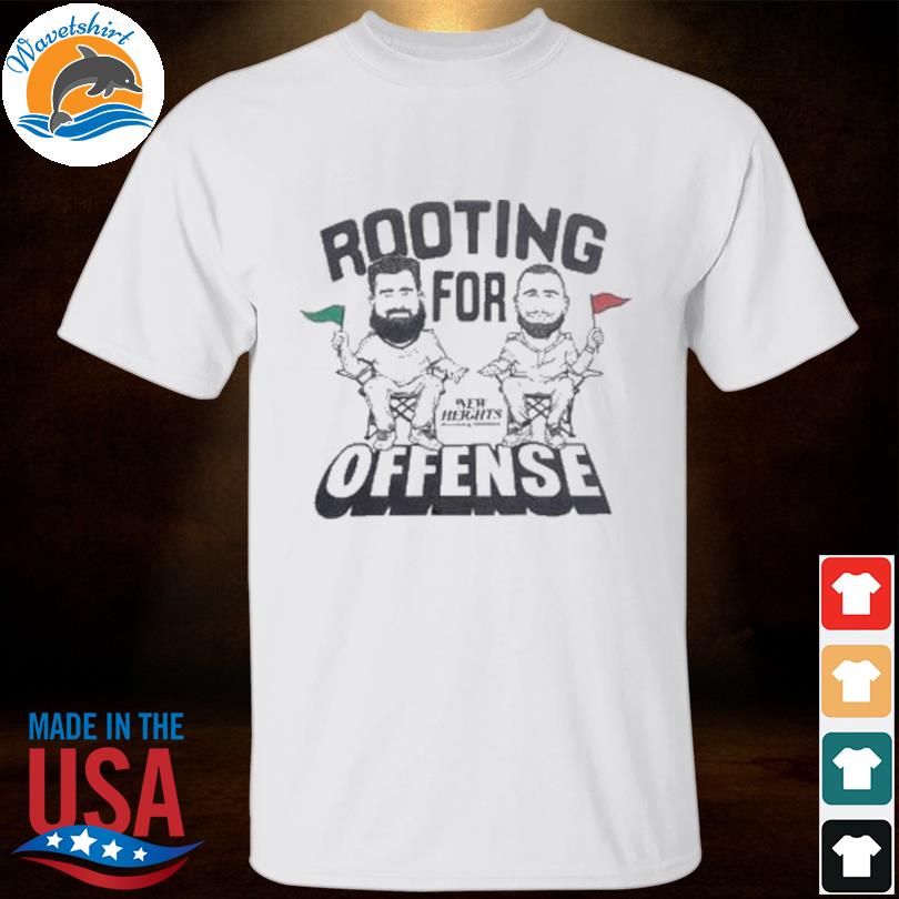 Rooting for offense new heights shirt