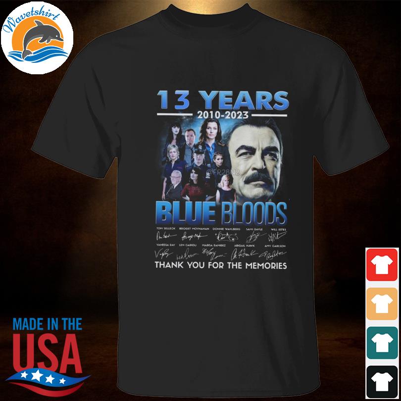 13 years 2010 2023 Blue Bloods thank you for the memories signatures shirt