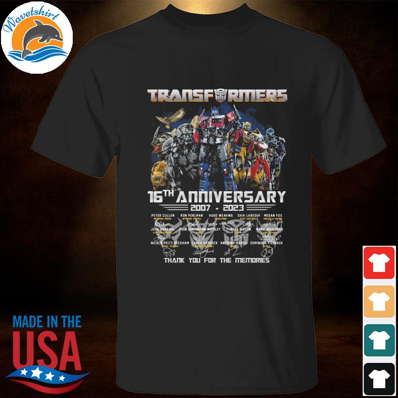 16th anniversary 2007 2023 Transformers thank you for the memories signatures shirt
