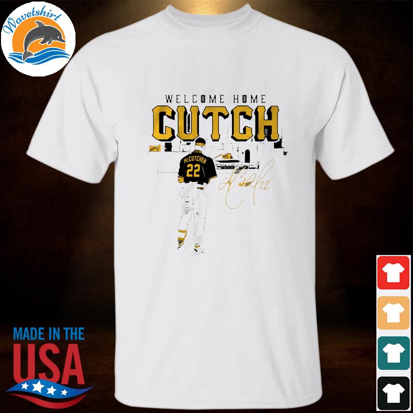 Andrew mccutchen welcome home cutch signature shirt