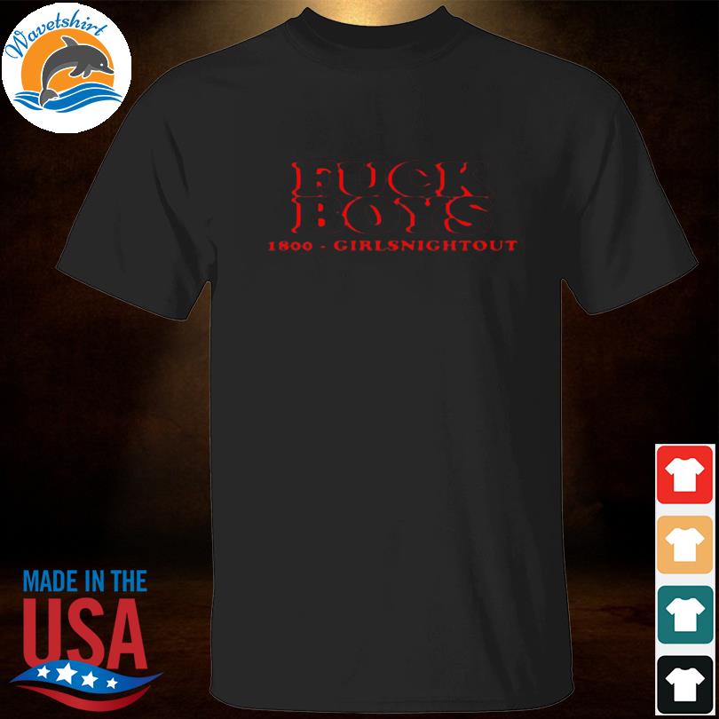 Boys 1800 girlsnightout shirt