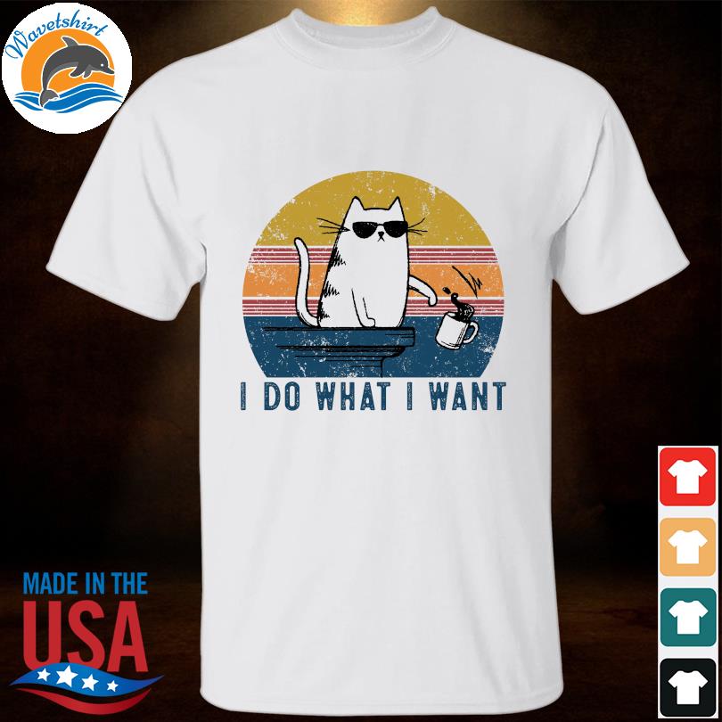 Cat I do what I want vintage shirt