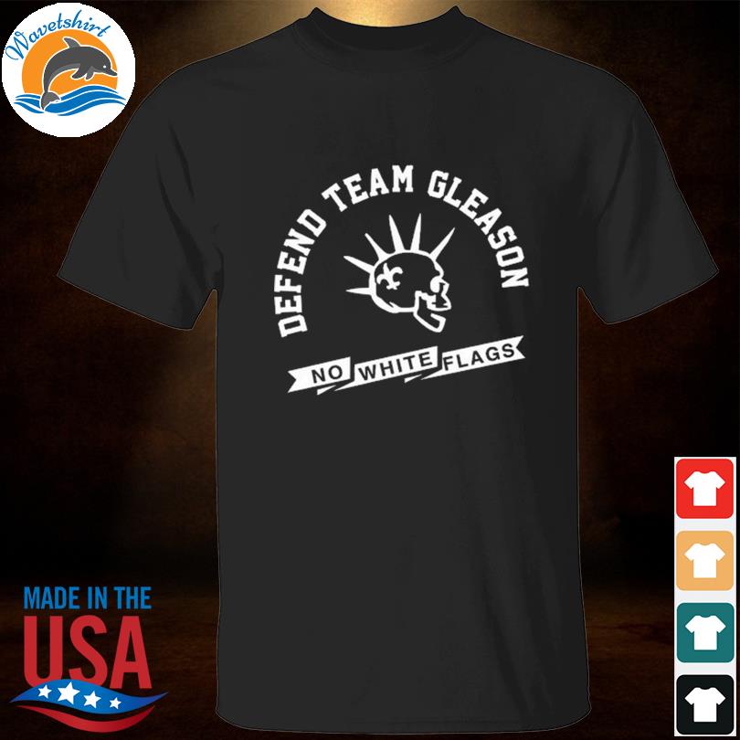 Defend Team Gleason No White Flags Tee Shirt