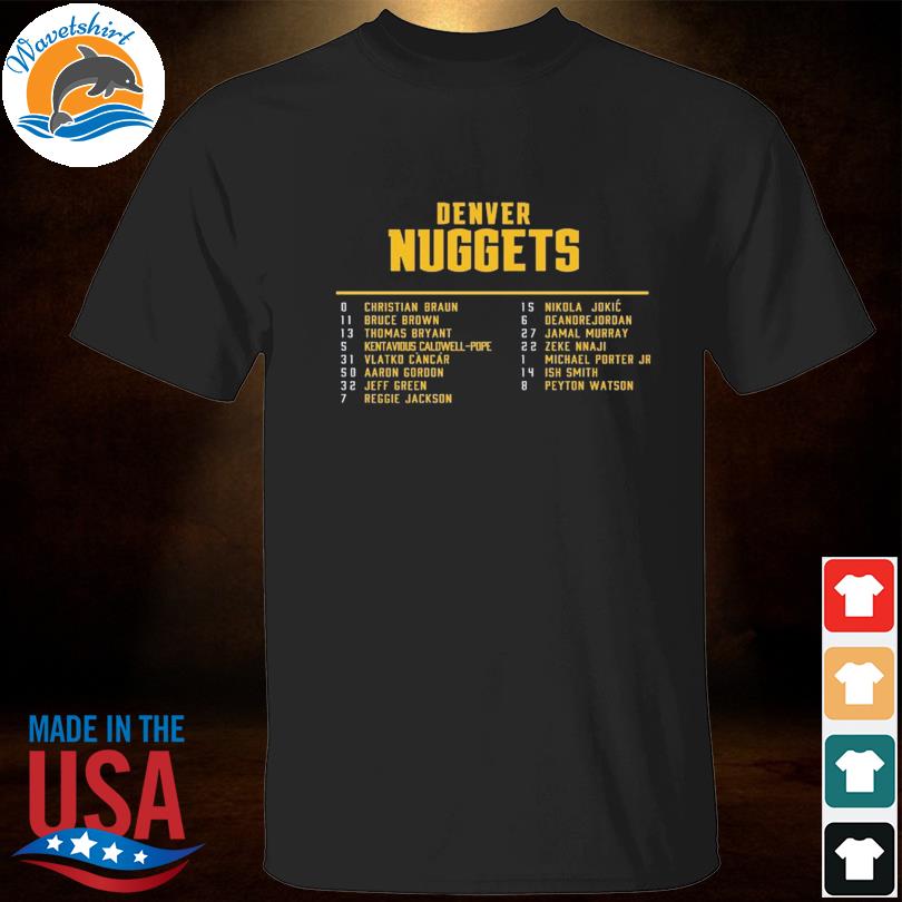 Funny Denver nuggets toddler 2023 nba finals roster shirt