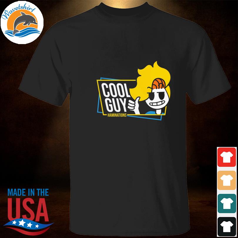 Haminations merch haminations cool guy 2023 shirt