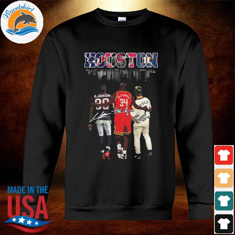 Official houston city Houston Texans Andre Johnson Hakeem Olajuwon Houston  Rockets and Craig Biggio Houston Astros signatures shirt, hoodie,  longsleeve, sweatshirt, v-neck tee