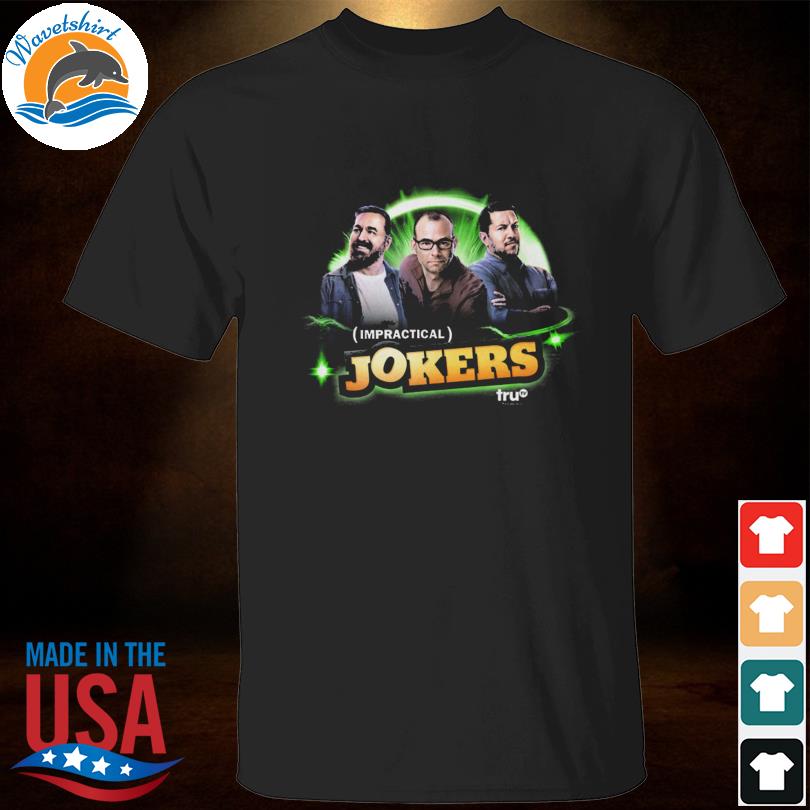 Impractical jokers shirt