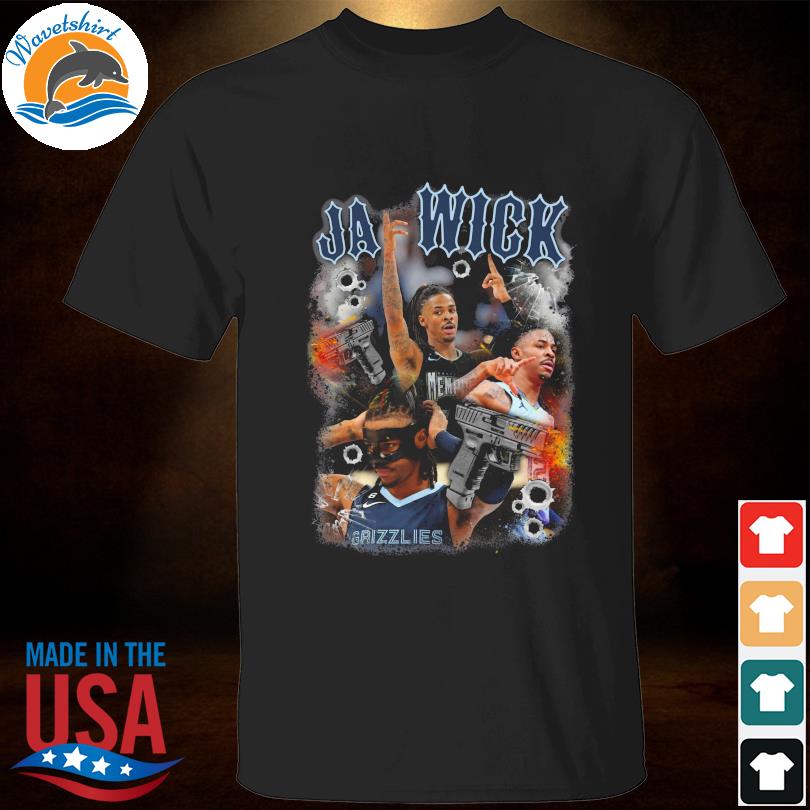 Memphis Grizzlies Ja Wick 2023 Shirt