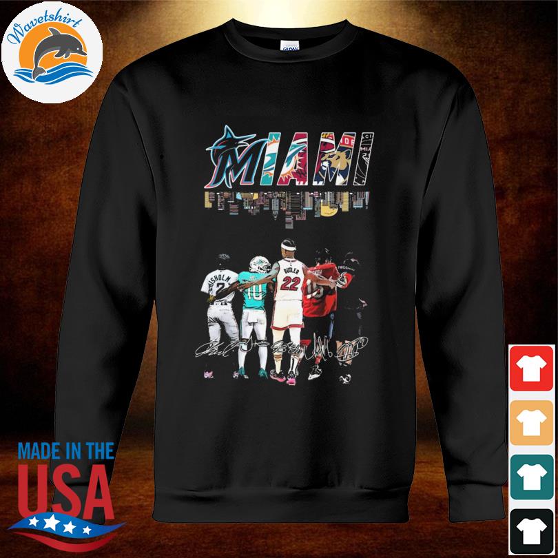 Official miami Sports Teams Signed Miami Marlins Miami Dolphins Miami Heat  Shirt, hoodie, longsleeve, sweatshirt, v-neck tee