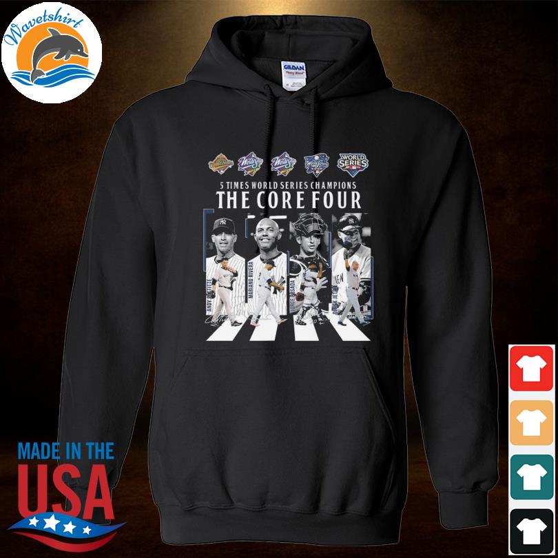 Design times World Series Champions The Core Four New York Yankees Shirt,  hoodie, sweater, long sleeve and tank top