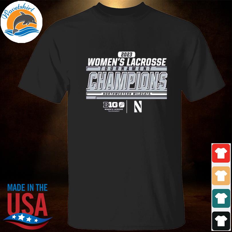 Northwestern wilDcats 2023 big ten women's lacrosse tournament champions shirt