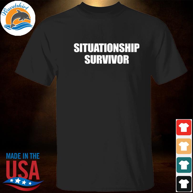 Official Situationship Survivor Shirt