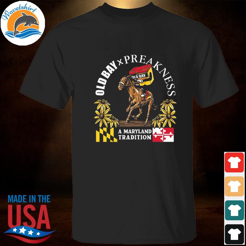 Old Bay X Preakness A Maryland Tradition Shirt