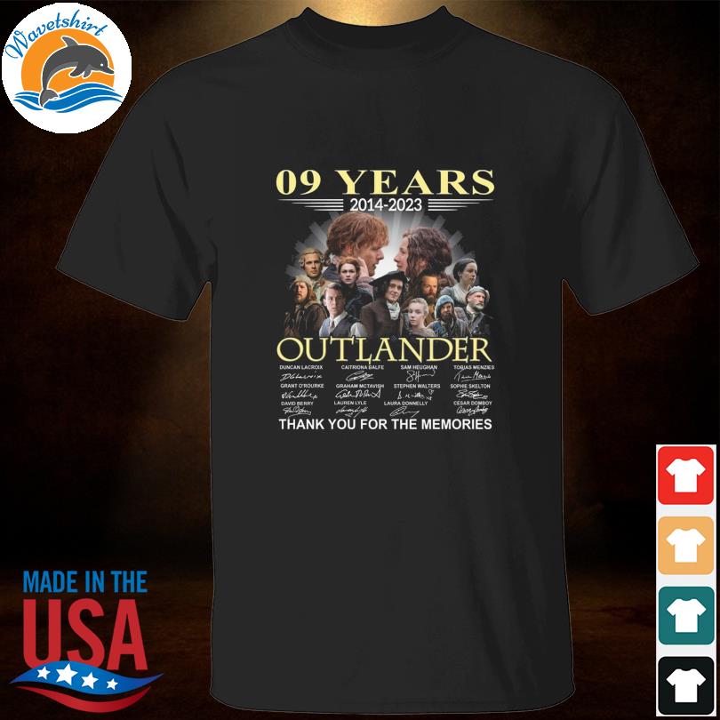 Outlander 09 years 2014 2023 thank you for the memories signatures shirt