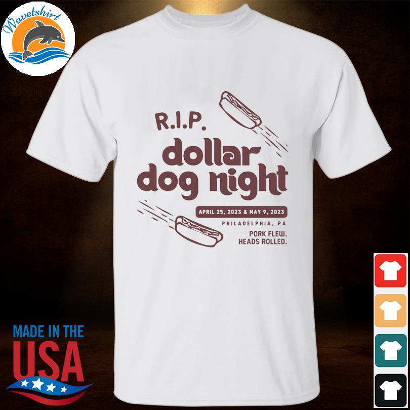 Rip dollar dog night 2023 shirt