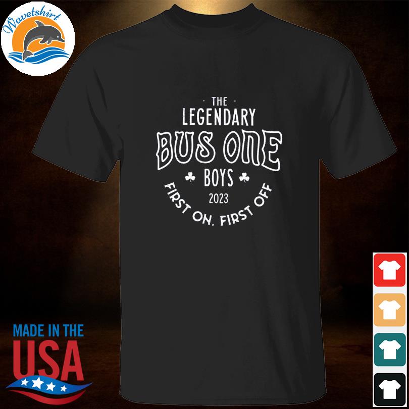 Sam hauser the legendary bus one boys 2023 first on first off shirt
