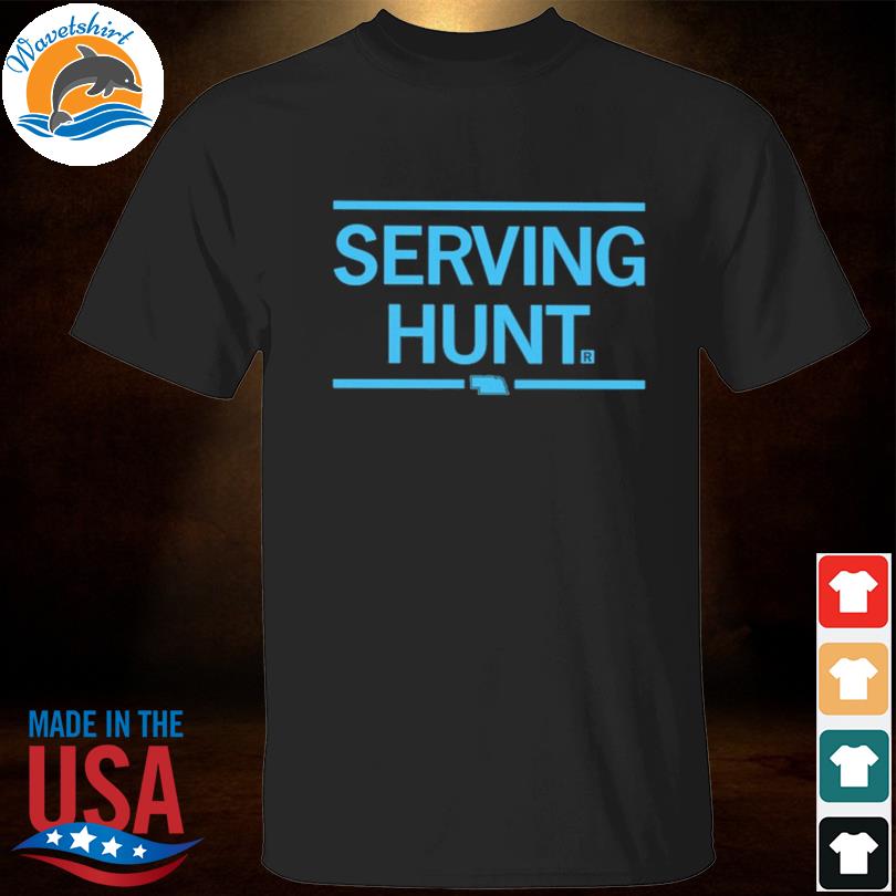 Serving Hunt 2023 shirt
