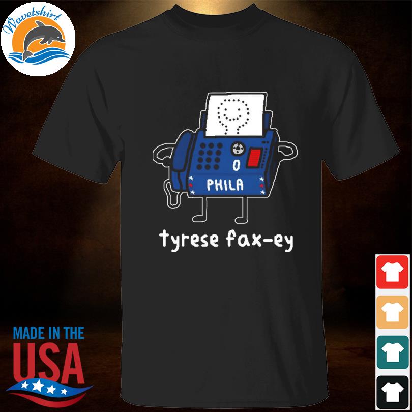 Tyrese Fax-Ey 2023 Shirt