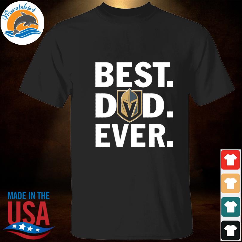 Vegas Golden Knights best dad ever 2023 shirt
