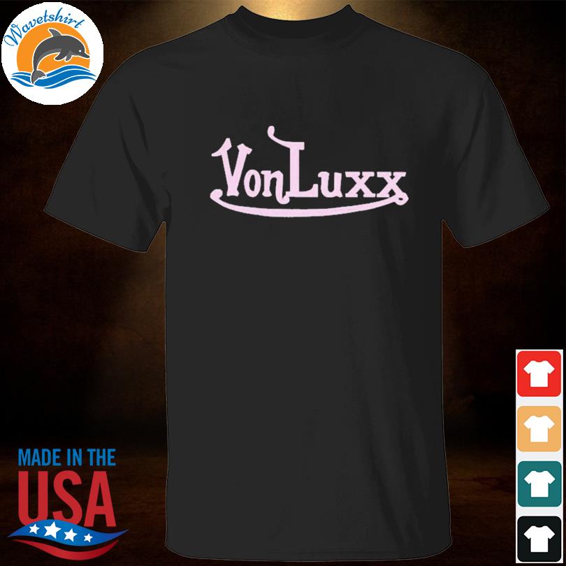 Vonluxx 2023 shirt