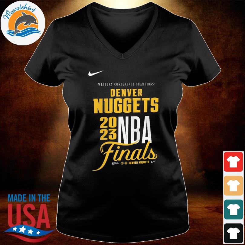 Official Western conference champions denver nuggets nike 2023 NBA finals t- shirt, hoodie, sweater, long sleeve and tank top