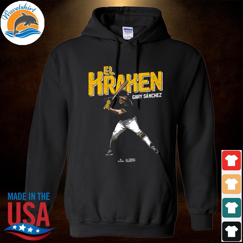 Gary Sanchez El Kraken MLBPA shirt, hoodie, sweater, long sleeve and tank  top