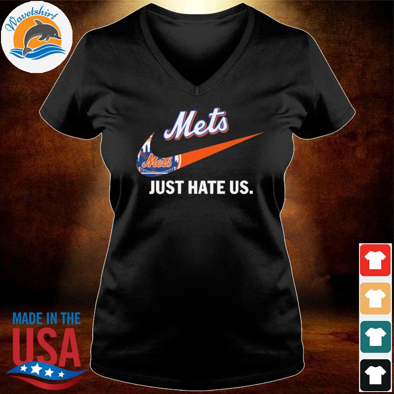 New York Mets nike just hate us shirt, hoodie, sweater, long