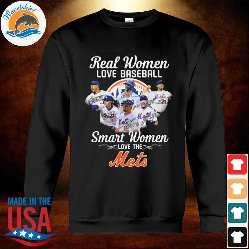 Real Women Love Baseball Smart Women Love The Mets T Shirt - Growkoc