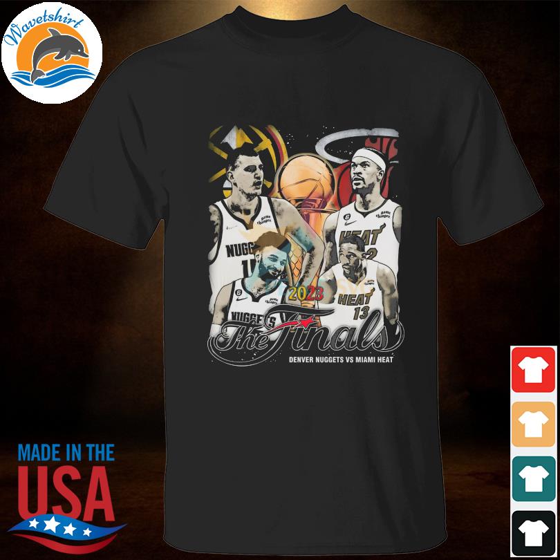 Vintage 2023 NBA Finals Miami Heat And Denver Nuggets Basketball T