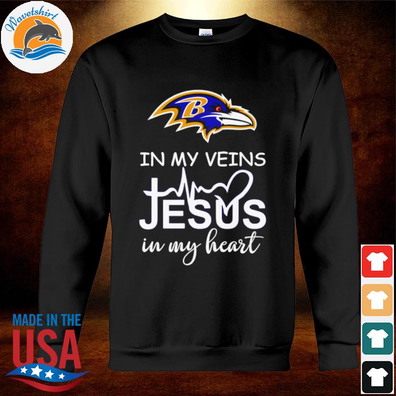 Baltimore Ravens In My Veins Jesus In My Heart T-shirts, hoodie, sweater,  long sleeve and tank top