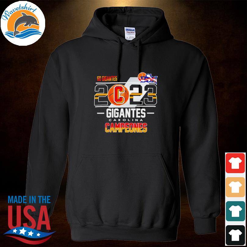 Campeones Gigantes De Carolina Bsn 2023 Shirt Hoodie Tank-Top Quotes