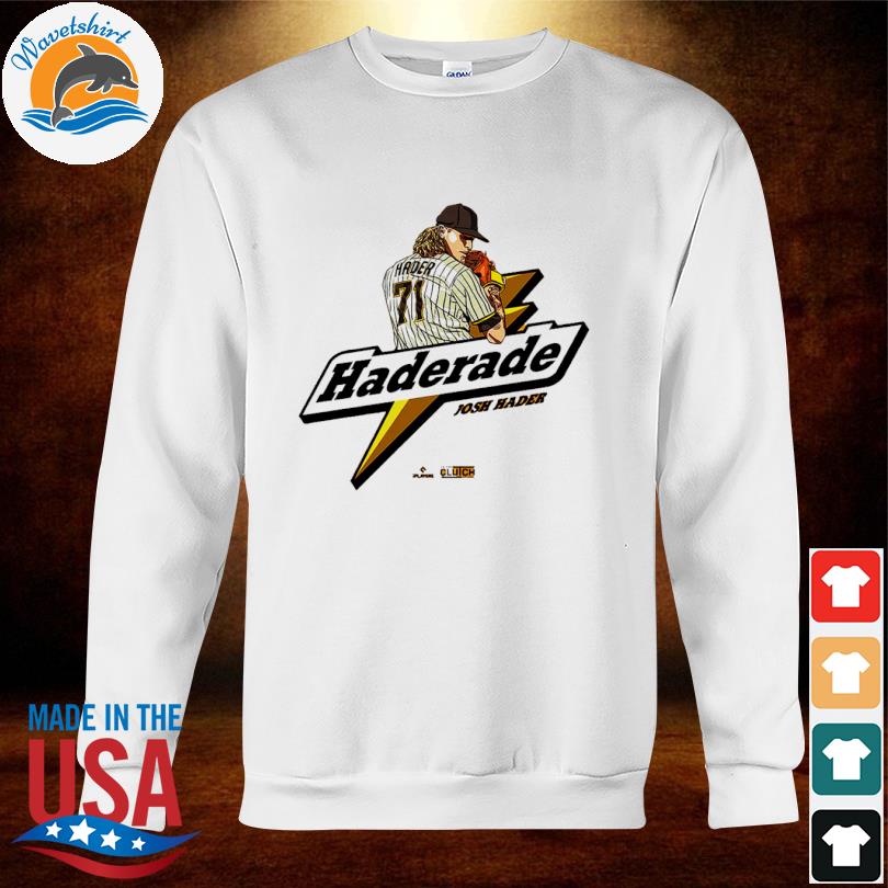 Josh Hader Shirt, Haderade - BreakingT