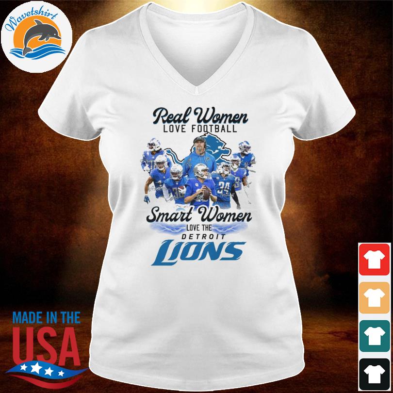 Real women love football smart women love the detroit lions shirt, hoodie,  sweater, long sleeve and tank top