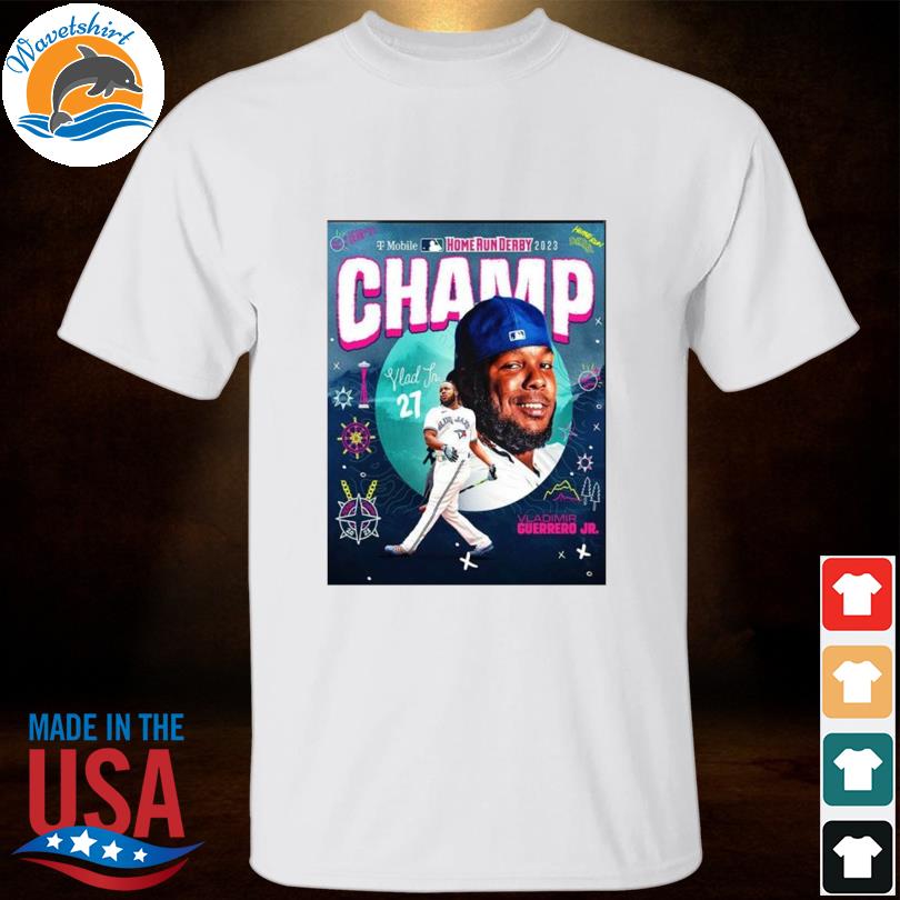 Vlad guerrero jr 2023 home run derby champion mlb all star game shirt,  hoodie, sweater, long sleeve and tank top