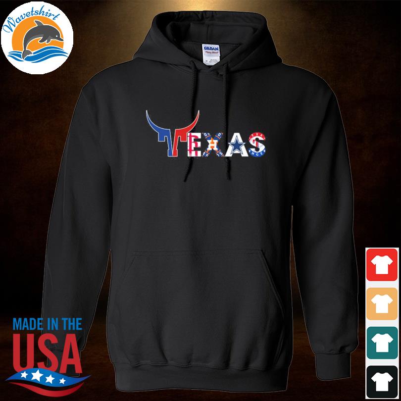 Houston texans houston rockets houston astros Dallas Cowboys Texas rangers  shirt, hoodie, longsleeve tee, sweater