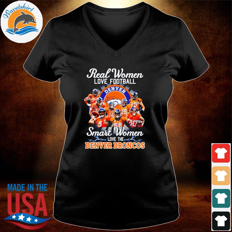 Real Women Love Football Smart Women Love The Denver Broncos Champions  Unisex T-Shirt