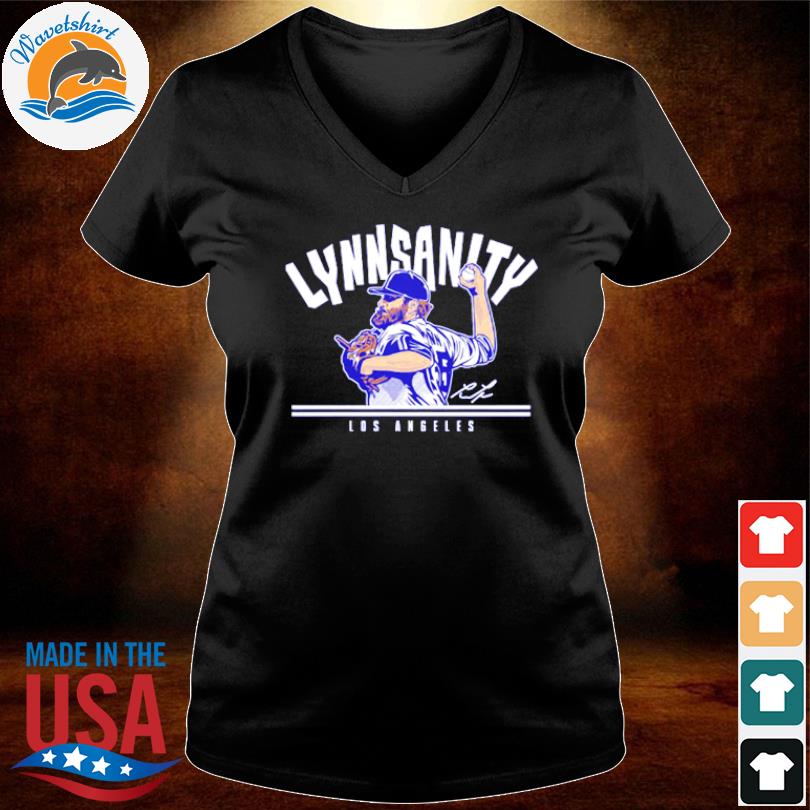 Official Lance Lynn LA Lynnsanity Tee Shirt, hoodie, sweater, long sleeve  and tank top