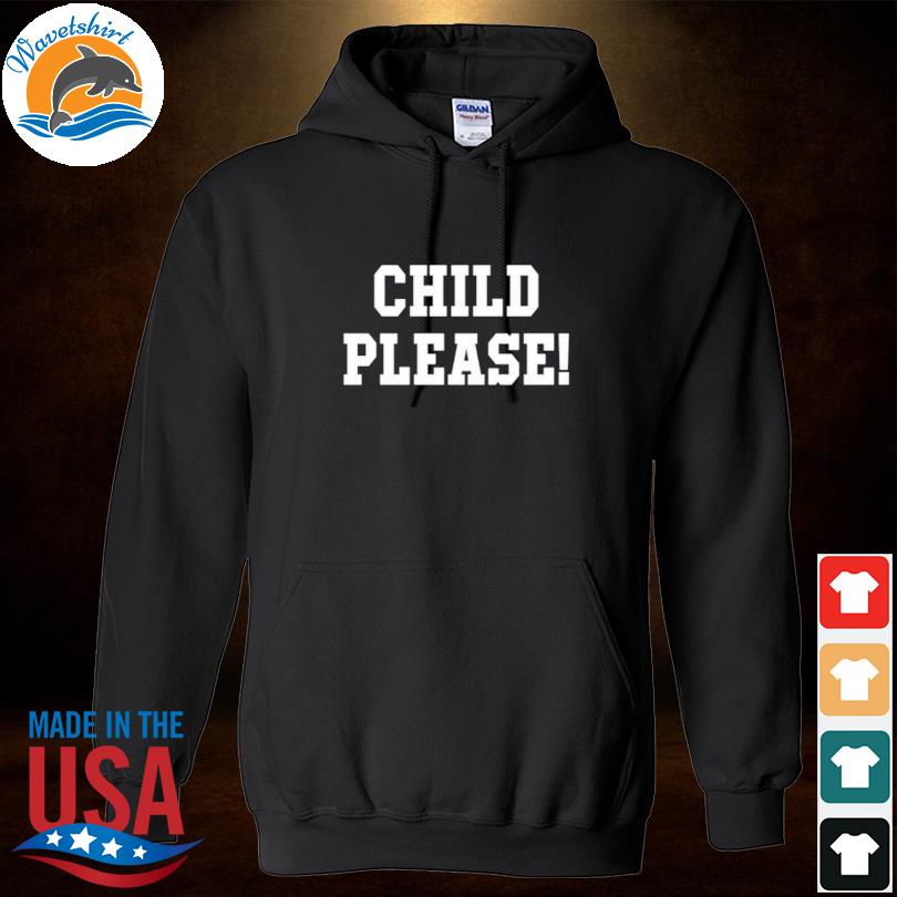 Official Andrew Whitworth Wearing Child Please Shirt, hoodie, sweater, long  sleeve and tank top