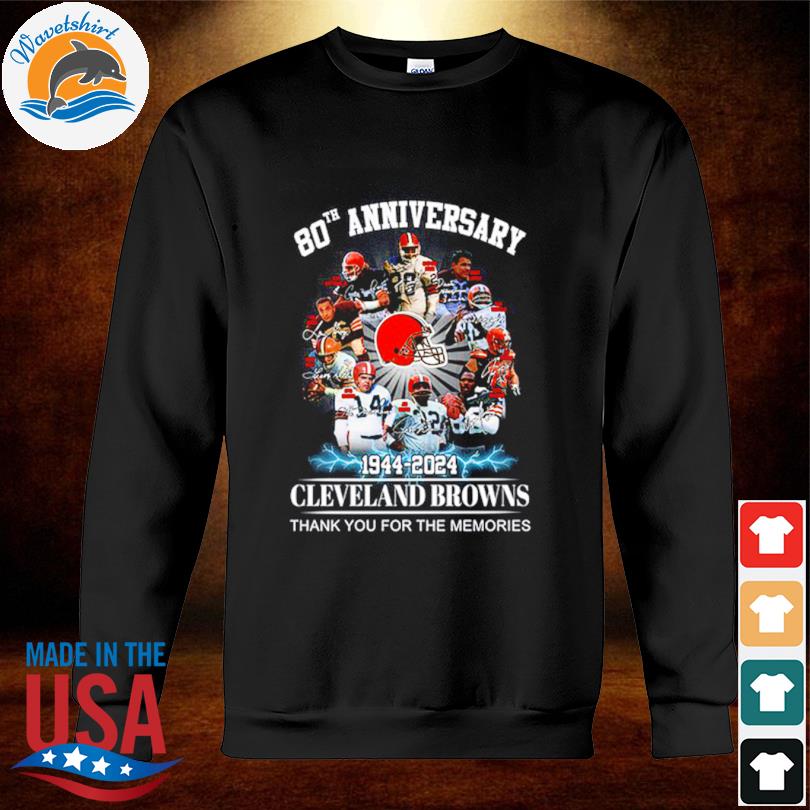 Cleveland Browns 80th Anniversary 1944 2024 Memories Shirt Hoodie Sweater -  Growkoc