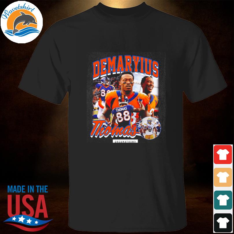 Official demaryius Thomas Denver Dreamathon T-Shirts, hoodie, tank top,  sweater and long sleeve t-shirt