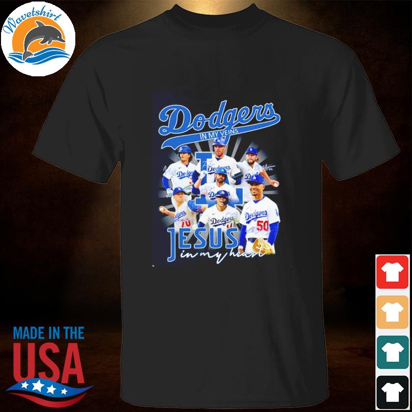 Los Angeles Dodgers October In My Veins Jesus In My Heart Shirt