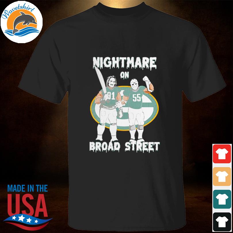 Green Bay Packers Nightmare On Broad Street T-Shirt